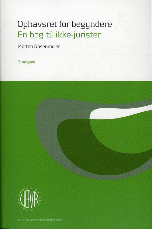 Cover for Morten Rosenmeier · Ophavsret for begyndere (Sewn Spine Book) [2nd edition] (2010)