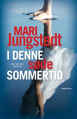 Cover for Mari Jungstedt · I denne søde sommertid (Innbunden bok) [1. utgave] [Indbundet] (2010)