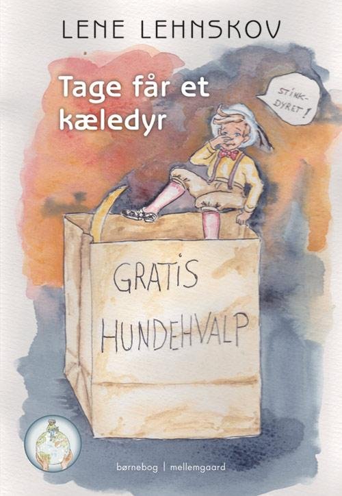 Cover for Lene Lehnskov · Tage får et kæledyr (Book) [1º edição] (2017)