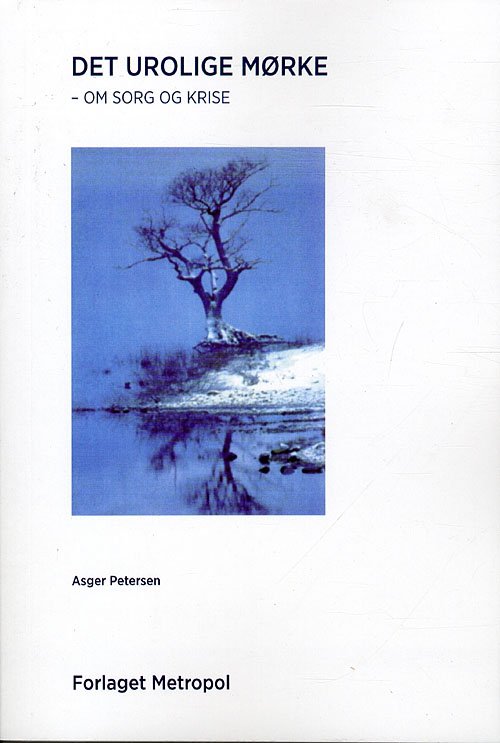 Cover for Asger Petersen · Det urolige mørke (Taschenbuch) [1. Ausgabe] [Paperback] (2000)