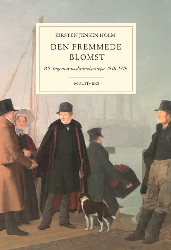 Cover for Kirsten Jensen Holm · B.S. Ingemann-Selskabets Skriftserie, bd. 16: Den fremmede blomst (Heftet bok) [1. utgave] (2023)