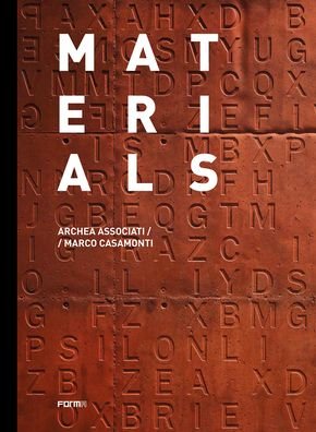 Cover for Materials: Archea Associati / Marco Casamonti (Hardcover Book) (2020)