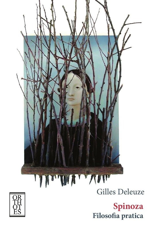 Cover for Gilles Deleuze · Spinoza. Filosofia Pratica (Book)