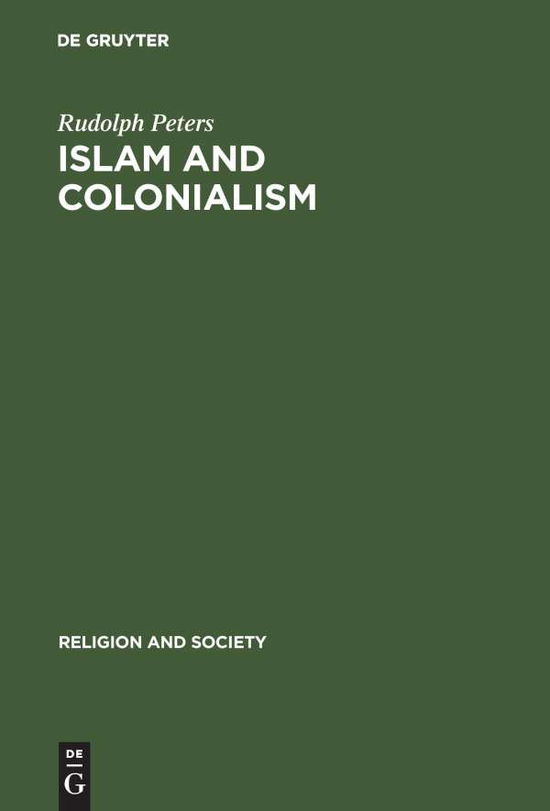 Cover for Peters · Islam and Colonialism (Book) (1980)