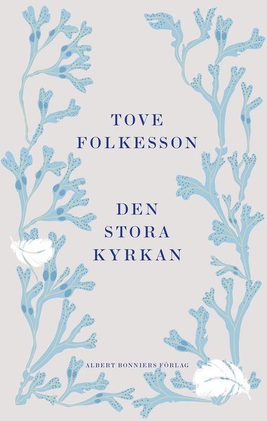 Cover for Tove Folkesson · Den stora kyrkan (Bound Book) (2021)