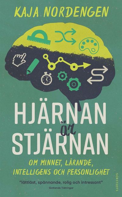 Cover for Kaja Nordengen · Hjärnan är stjärnan : om minnet, lärande, intelligens och personlighet (Paperback Book) (2019)