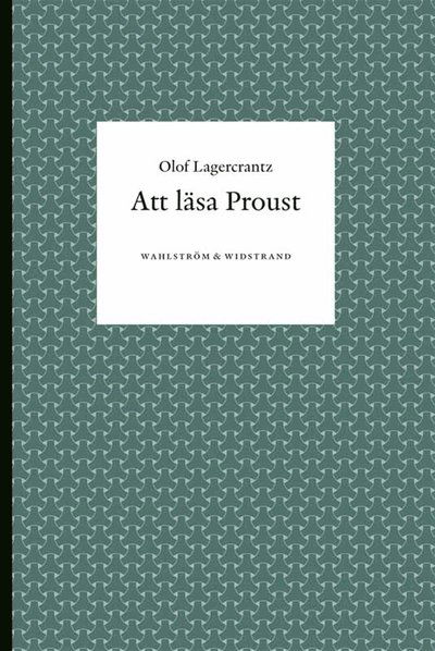 Cover for Olof Lagercrantz · Att läsa Proust (ePUB) (2012)