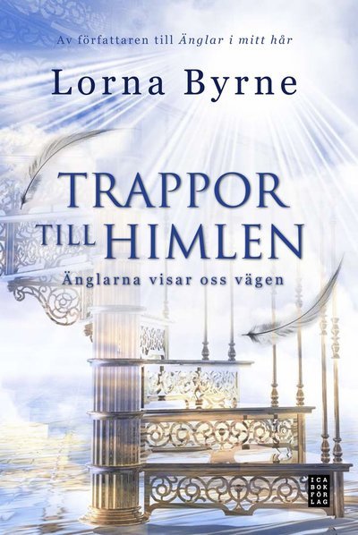Cover for Lorna Byrne · Trappor till himlen : änglarna visar vägen (Inbunden Bok) (2012)