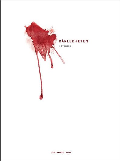 Cover for Jan Nordström · Kärlekheten : loveness (Book) (2008)