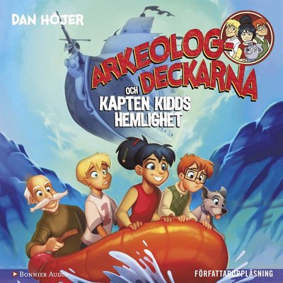 Cover for Dan Höjer · Arkeologdeckarna: Arkeologdeckarna och Kapten Kidds hemlighet (Audiobook (MP3)) (2017)