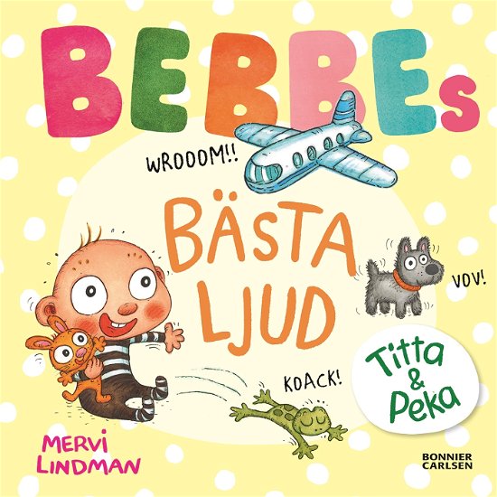 Cover for Mervi Lindman · Bebbes bästa ljud (Kartonbuch) (2022)