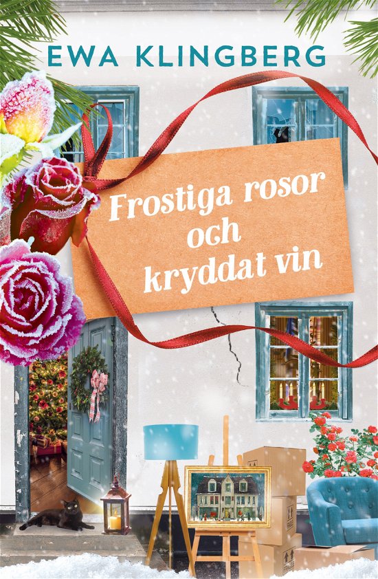 Cover for Ewa Klingberg · Frostiga rosor och kryddat vin (Bound Book) (2023)