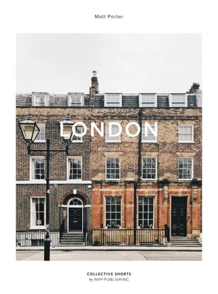 Cover for Matt Porter · The Weekender: London - Volume 1 - The Weekender (Hardcover Book) (2019)