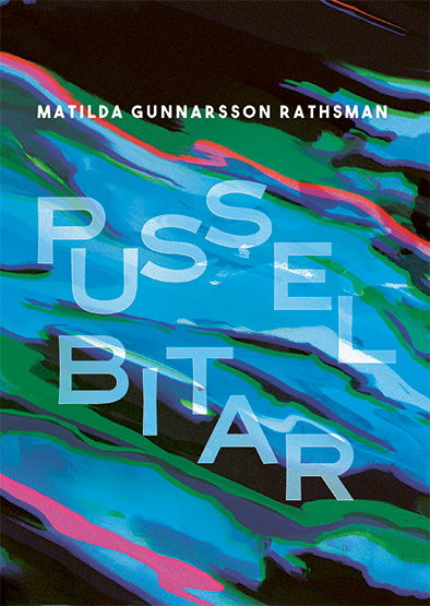 Cover for Matilda Gunnarsson Rathsman · Pusselbitar (Hardcover Book) (2023)