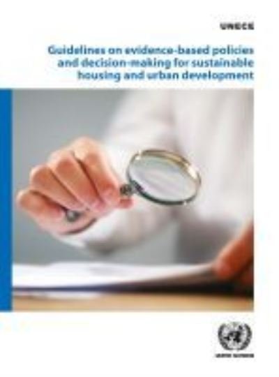 Cover for United Nations: Economic Commission for Europe · Guidelines on evidence-based policies and decision-making for sustainable housing and urban development (Pocketbok) (2020)