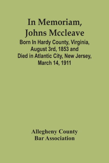 Cover for Allegheny County Bar Association · In Memoriam, Johns Mccleave (Paperback Book) (2021)