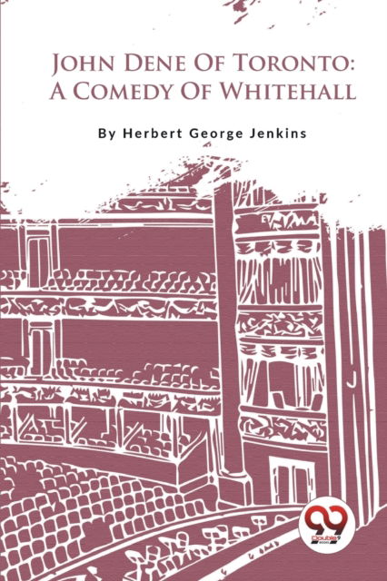 Cover for Herbert George Jenkins · John Dene of Toronto: A Comedy of Whitehall (Paperback Book) (2023)