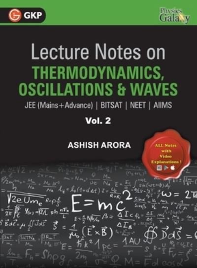 Cover for Ashish Arora · Lecture Notes on Thermodynamics, OscillationA &amp; Waves- Physics Galaxy (JEE Mains &amp; Advance, BITSAT, NEET, AIIMS) - Vol. II (Paperback Book) (2021)