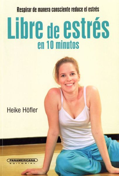 Cover for Heike Hofler · Libre De Estres en 10 Minutos (Paperback Book) (2015)