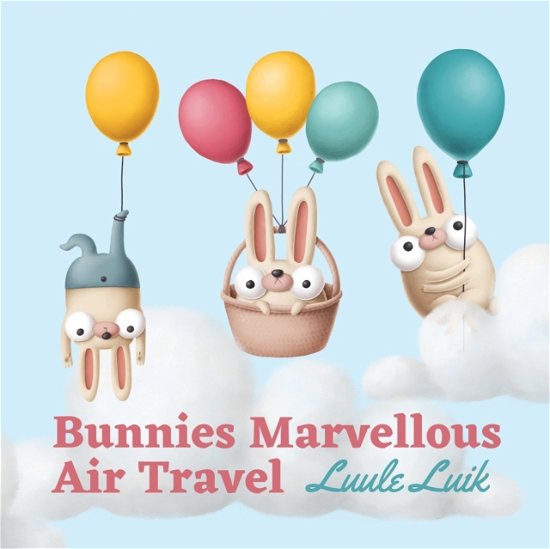 Cover for Luule Luik · Bunnies Marvellous Air Travel (Pocketbok) (2022)