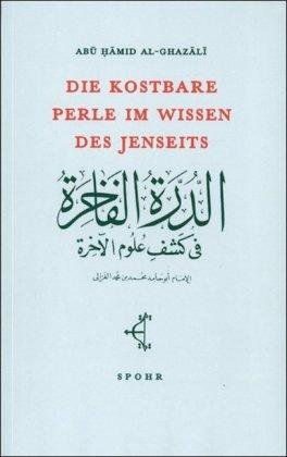 Cover for Abu Hamid Al-Ghazali · Die kostbare Perle im Wissen des Jenseits (Taschenbuch) (2003)