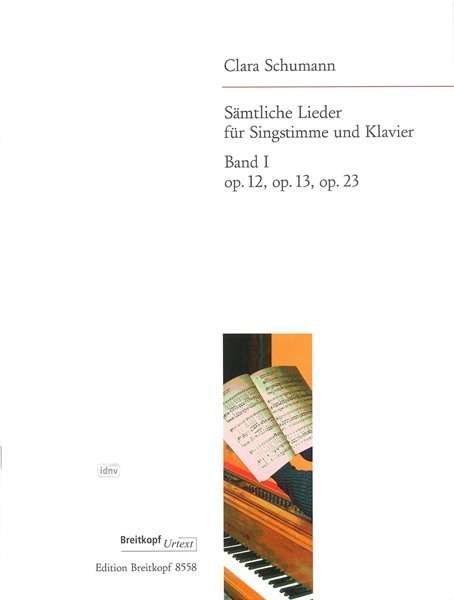 Cover for Clara Schumann · Complete Songs Vol1 Op12 13 23 Breitkopf (Book) (2018)