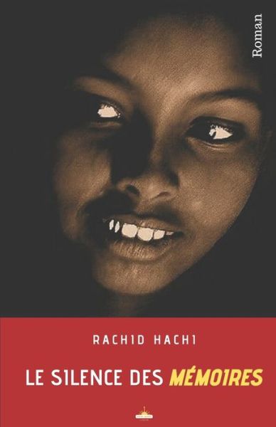 Cover for Rachid Hachi · Le silence des memoires (Paperback Book) (2019)