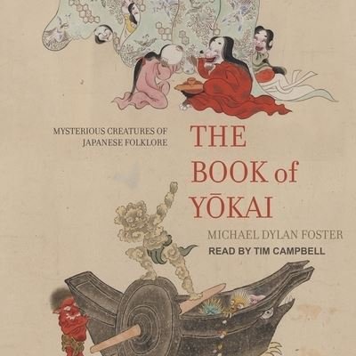 Cover for Michael Dylan Foster · The Book of Yokai (CD) (2018)