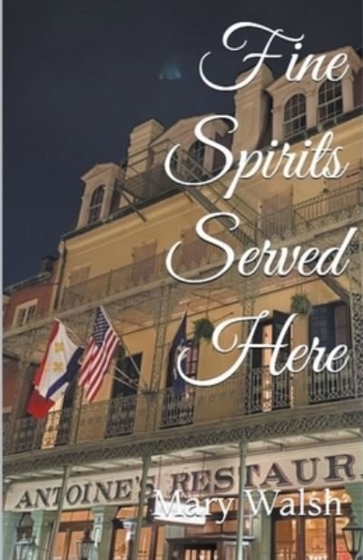 Cover for Mary Walsh · Fine Spirits Served Here (Taschenbuch) (2021)