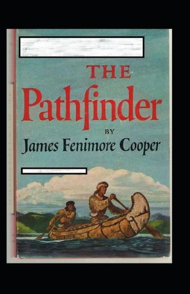Cover for James Fenimore Cooper · The Pathfinder Annotated (Pocketbok) (2021)