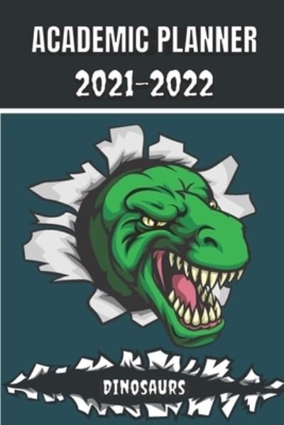 Cover for Jurassic Work Edition · Academic Planner 2021 - 2022: Dinosaurs Tyrannosaurus Rex animal t-rex Monthly planner for middle elementary and high school student geek with schedule and holidays to plan a great start to the year for success. (Paperback Bog) (2021)