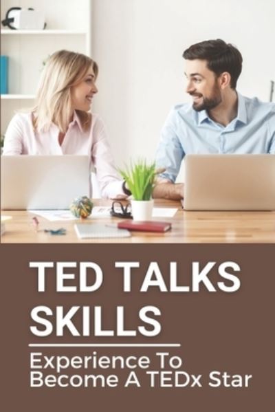 Cover for Gayla Hakimi · TED Talks Skills (Paperback Book) (2021)