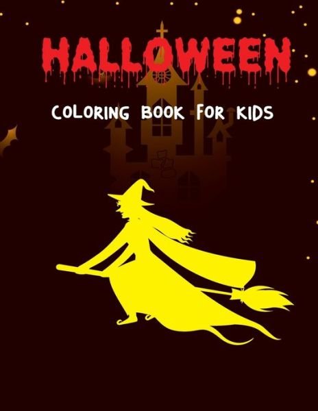 Cover for Tech Nur Press · Halloween Coloring Book For Kids: Halloween Illustrations, pumpkin, Witches, Vampires, bats, Spooky and more, Halloween Lovers Boys &amp; Girls (Paperback Bog) (2021)
