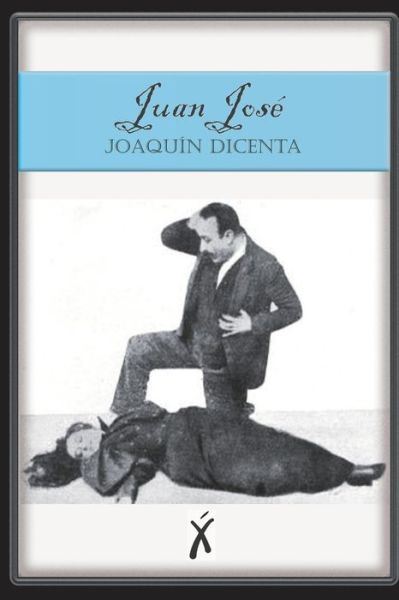 Cover for Joaquin Dicenta · Juan Jose (Paperback Book) (2020)