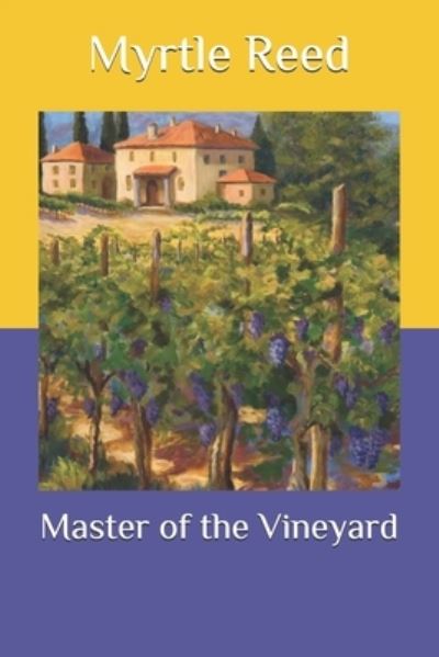 Cover for Myrtle Reed · Master of the Vineyard (Paperback Book) (2020)