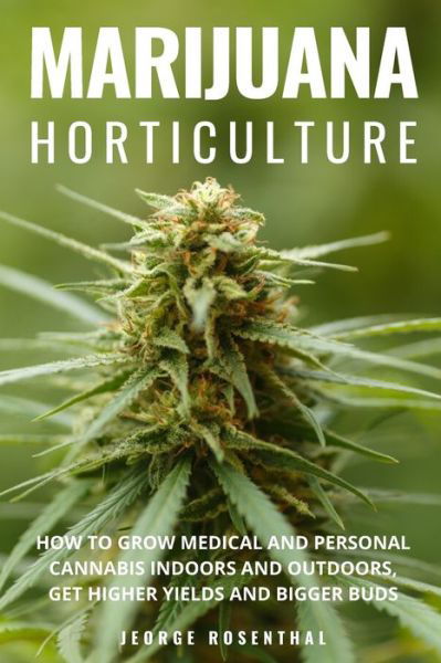 Cover for Jeorge Rosenthal · Marijuana Horticulture (Paperback Bog) (2020)