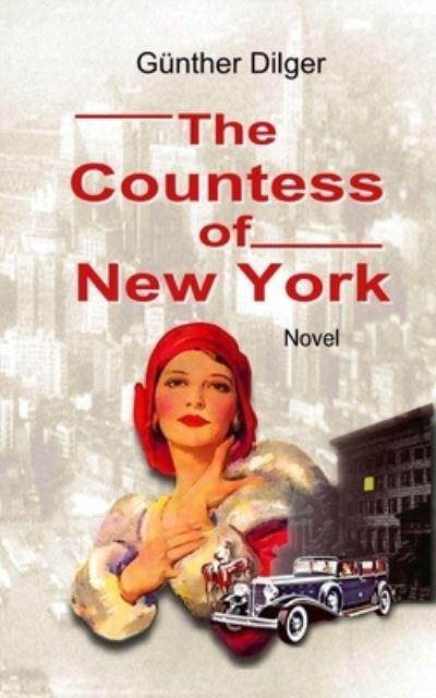 Cover for Günther Dilger · The Countess of New York (Paperback Book) (2020)