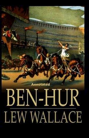 Cover for Lewis Wallace · Ben-Hur -A Tale of the Christ Annotated (Paperback Book) (2020)