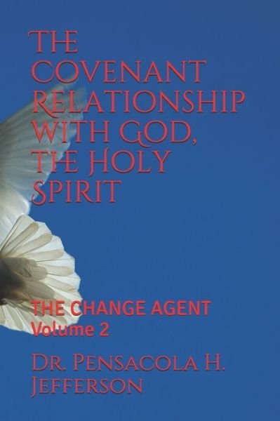 Cover for Dr Pensacola H Jefferson · The Covenant Relationship with God, the Holy Spirit (Paperback Bog) (2020)