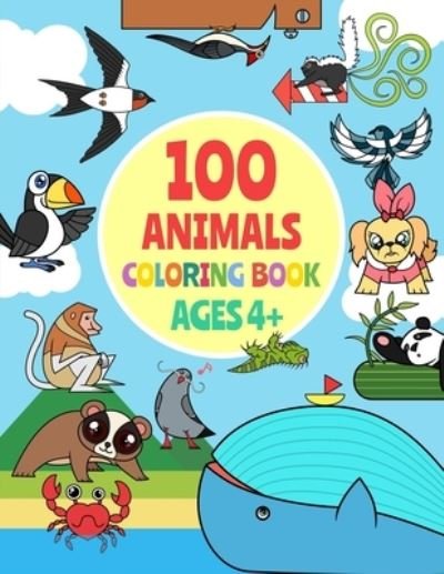 Cover for Suwanpost · 100 animals coloring book for kids ages 4-8 A to Z: 8.5 x 11 inches, 204 pages (1 picture per sheet), Glossy cover (Paperback Book) (2021)