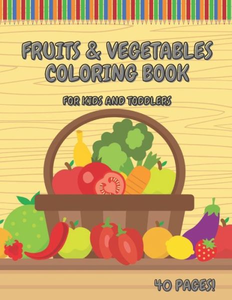 Cover for Phenomenal One · Fruits &amp; Vegetables Coloring Book For Kids And Toddlers (Paperback Book) (2021)