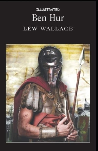 Cover for Lew Wallace · Ben-Hur Illustrated (Paperback Book) (2021)