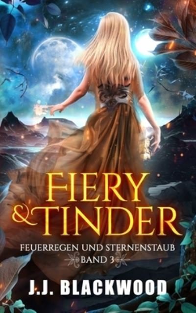 Cover for J J Blackwood · Feuerregen und Sternenstaub (Taschenbuch) (2021)