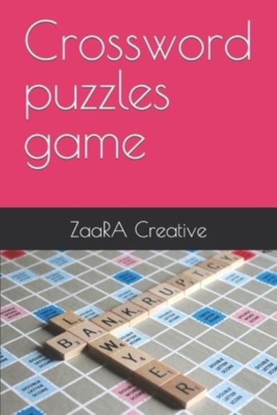 Crossword puzzles game - Zaara Creative - Bücher - Independently Published - 9798835765478 - 12. Juni 2022
