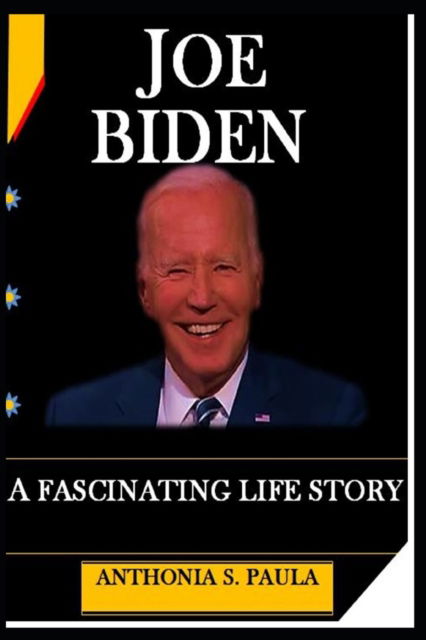 Cover for Anthonia S Paula · Memoir of Joe Biden: A Fascinating Life Story (Taschenbuch) (2022)