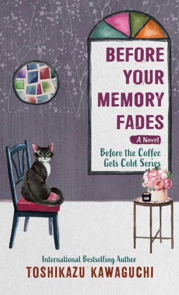 Cover for Toshikazu Kawaguchi · Before Your Memory Fades (Book) (2023)