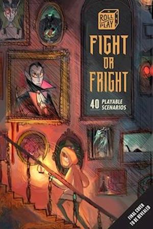 Cover for Insight Editions · Roll Play: Fight or Fright: 35 Playable Scenarios (Flashcards) (2026)