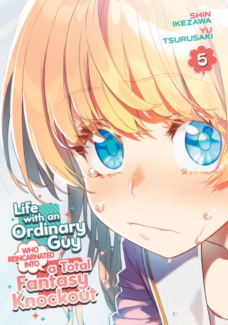 Cover for Yu Tsurusaki · Life with an Ordinary Guy Who Reincarnated into a Total Fantasy Knockout Vol. 5 - Life with an Ordinary Guy Who Reincarnated into a Total Fantasy Knockout (Pocketbok) (2024)