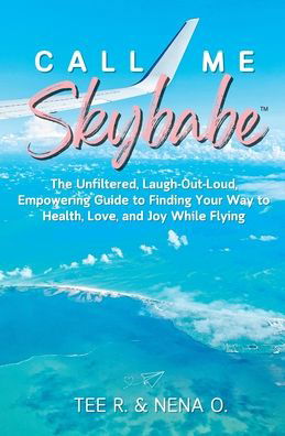 Cover for Tee R · Call Me Skybabe (TM) (Paperback Bog) (2022)