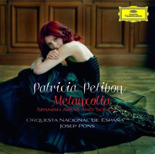 Melancolia - Spanish Arias and - Petibon Patricia / Pons / O. N - Musik - POL - 0028947794479 - 18. Juli 2012